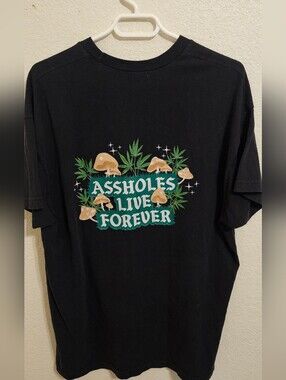Assholes Live Forever Mushroom Tee